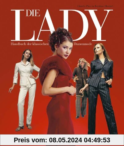 Die Lady. Handbuch der klassischen Damenmode