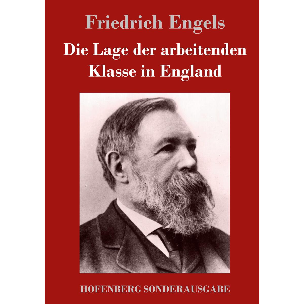 Die Lage der arbeitenden Klasse in England von Hofenberg