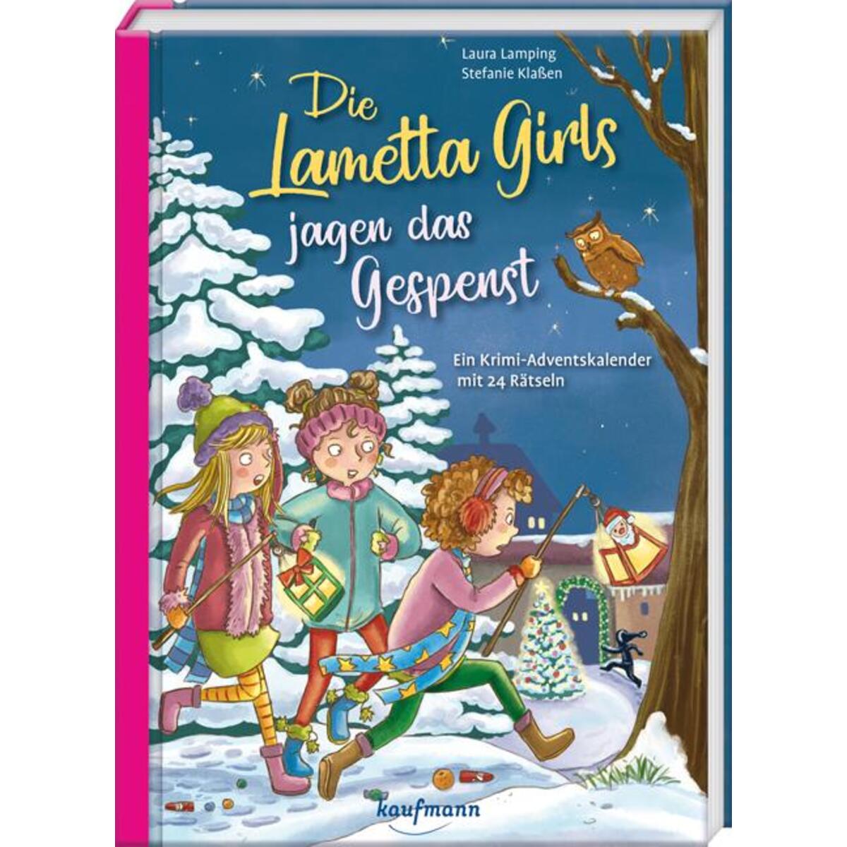 Die Lametta-Girls jagen das Gespenst von Kaufmann Ernst Vlg GmbH