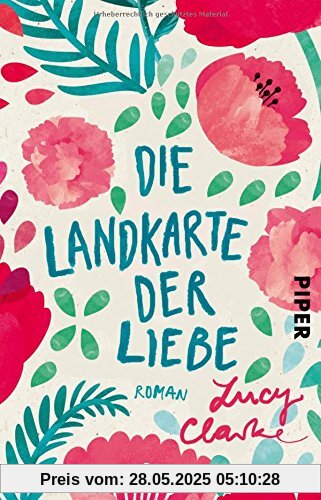 Die Landkarte der Liebe: Roman