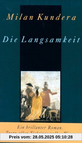 Die Langsamkeit: Roman Die Langsamkeit: Roman