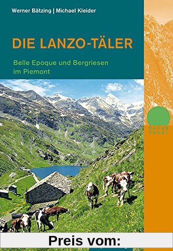 Die Lanzo-Täler: Belle-Epoque und Bergriesen im Piemont