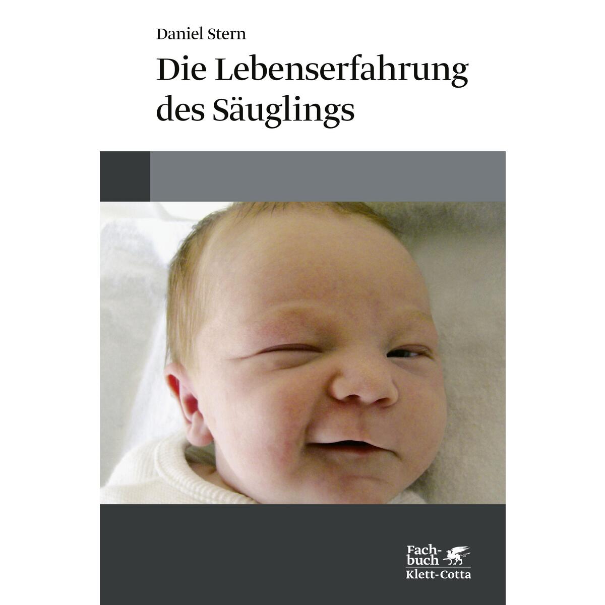 Die Lebenserfahrung des Säuglings von Klett-Cotta Verlag