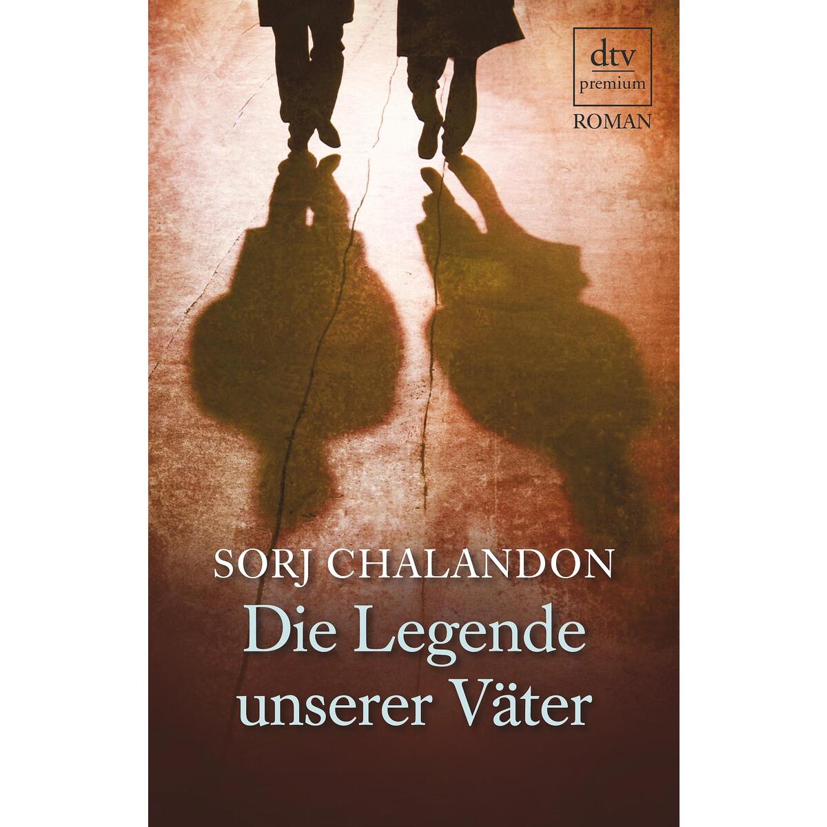 Die Legende unserer Väter von dtv Verlagsgesellschaft