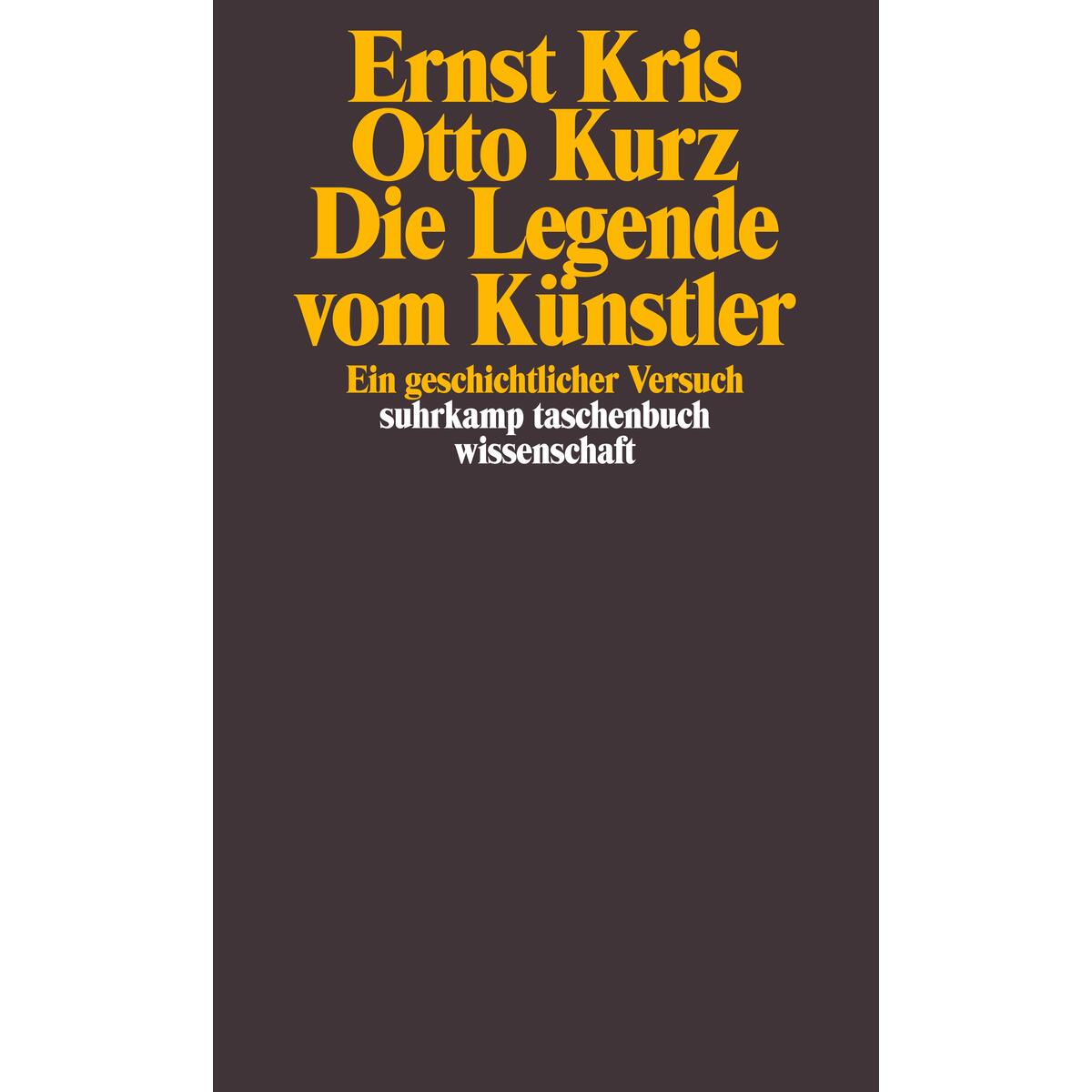 Die Legende vom Künstler Die Legende vom Künstler von Suhrkamp Verlag AG
