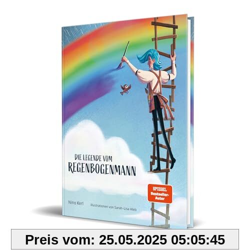 Die Legende vom Regenbogenmann: von Nino Kerl Die Legende vom Regenbogenmann: von Nino Kerl