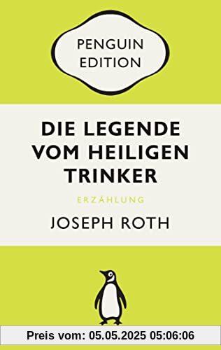 Die Legende vom heiligen Trinker: Roman - Penguin Edition (Deutsche Ausgabe)