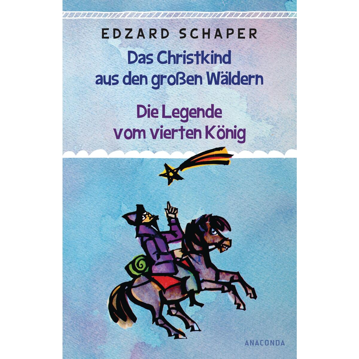 Die Legende vom vierten König von Anaconda Verlag