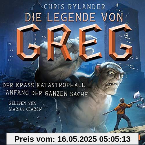 Die Legende von Greg 1: Der krass katastrophale Anfang der ganzen Sache: 4 CDs Die Legende von Greg 1: Der krass katastrophale Anfang der ganzen Sache: 4 CDs