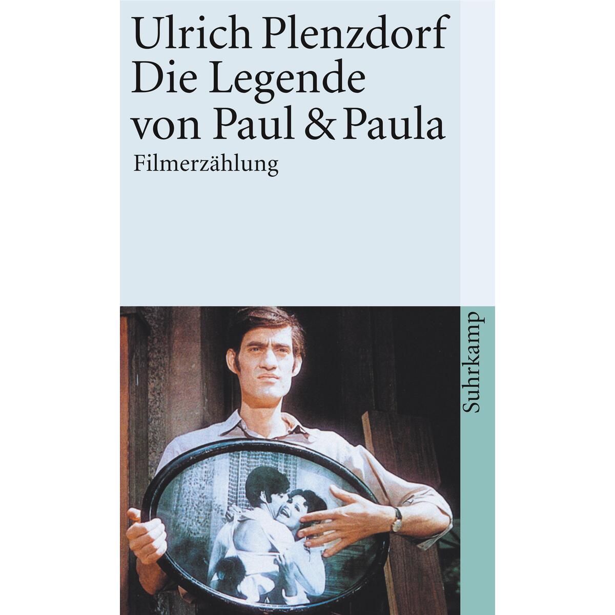 Die Legende von Paul und Paula Die Legende von Paul und Paula von Suhrkamp Verlag AG