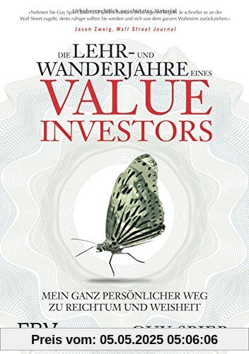 Die Lehr- und Wanderjahre eines Value-Investors: Mein ganz persönlicher Weg zu Reichtum und Weisheit Die Lehr- und Wanderjahre eines Value-Investors: Mein ganz persönlicher Weg zu Reichtum und Weisheit