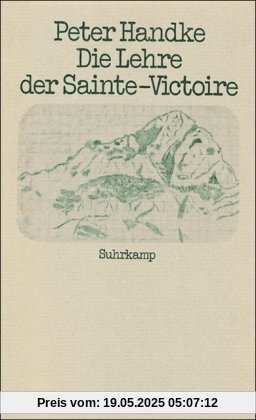 Die Lehre der Sainte-Victoire Die Lehre der Sainte-Victoire