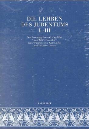 Die Lehren des Judentums nach den Quellen: Band 1-3 von Juedische Verlagsanstalt