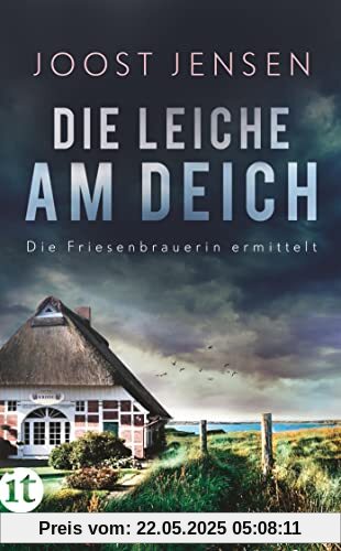 Die Leiche am Deich: Die Friesenbrauerin ermittelt (insel taschenbuch)