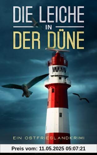 Die Leiche in der Düne: Ein Ostfrieslandkrimi (Stein und Martens ermitteln in Ostfriesland, Band 3)