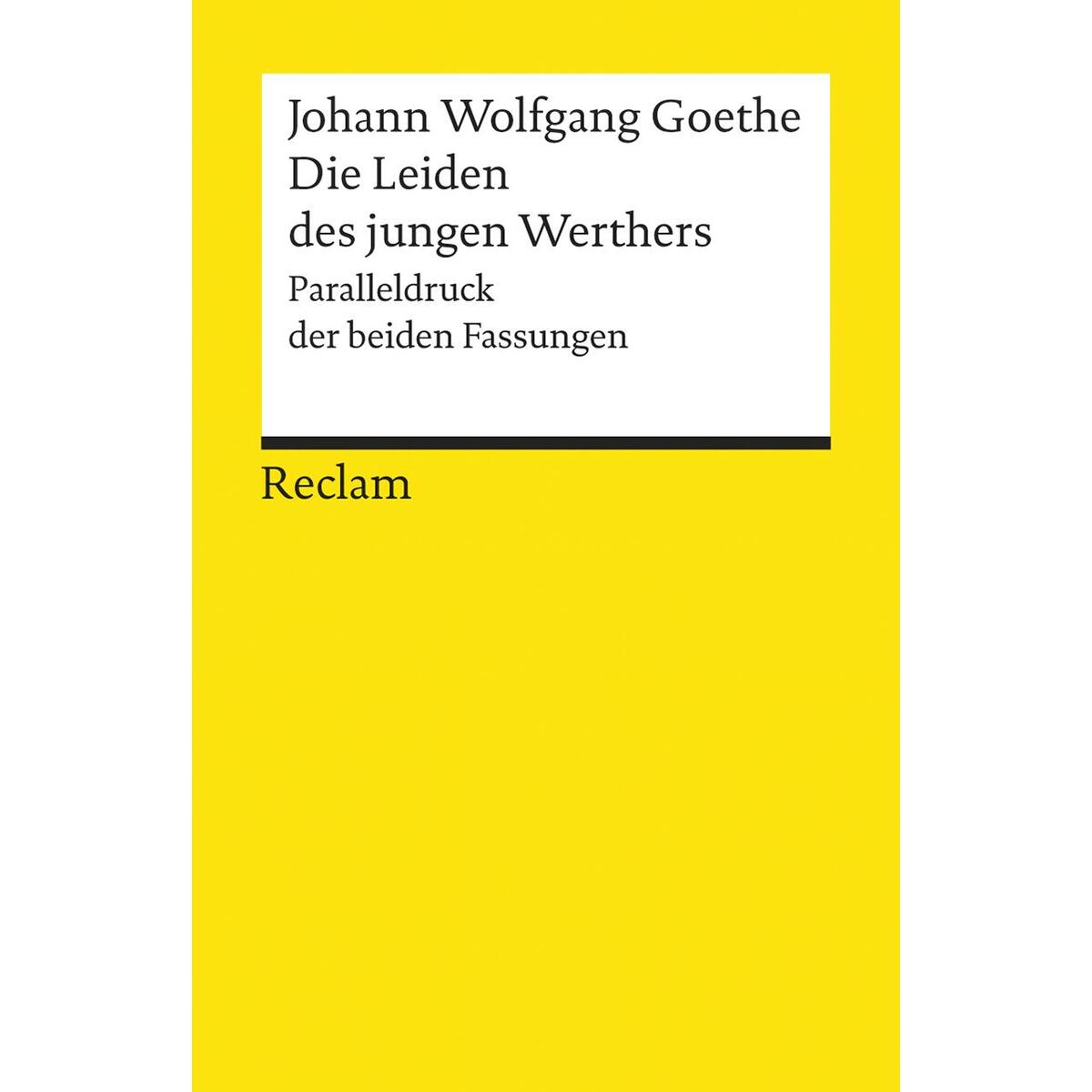 Die Leiden des jungen Werther Die Leiden des jungen Werther von Reclam Philipp Jun.