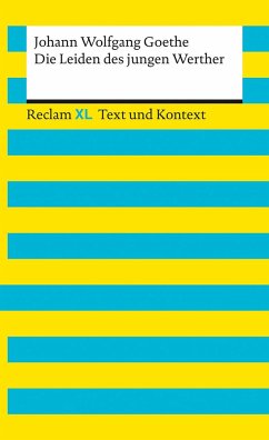 Die Leiden des jungen Werther. Textausgabe mit Kommentar und Materialien von Reclam, Ditzingen