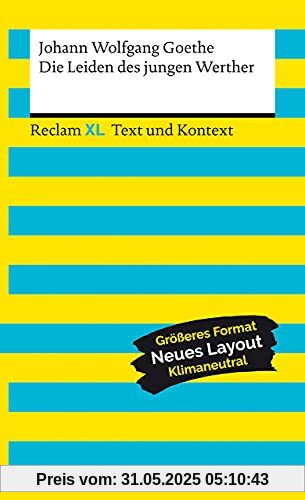 Die Leiden des jungen Werther. Textausgabe mit Kommentar und Materialien: Reclam XL – Text und Kontext