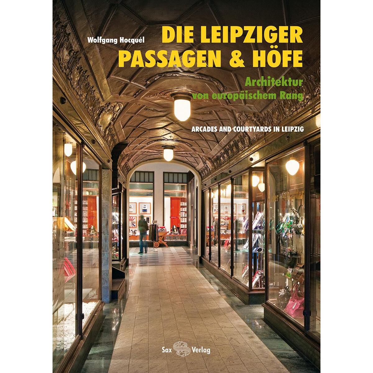 Die Leipziger Passagen und Höfe von Sax Verlag