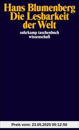 Die Lesbarkeit der Welt (suhrkamp taschenbuch wissenschaft)