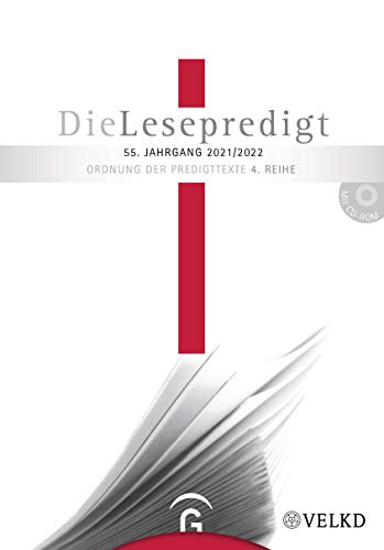Die Lesepredigt 2021/2022: Mit CD-ROM. Loseblattausgabe (Die Lesepredigt, Perikopenreihe IV)