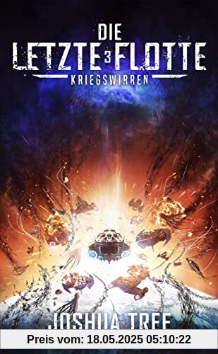 Die Letzte Flotte 3: Kriegswirren