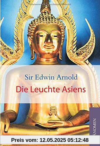 Die Leuchte Asiens Die Leuchte Asiens
