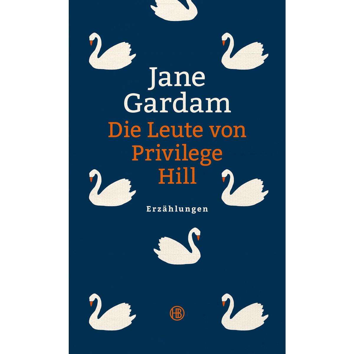 Die Leute von Privilege Hill von Hanser Berlin