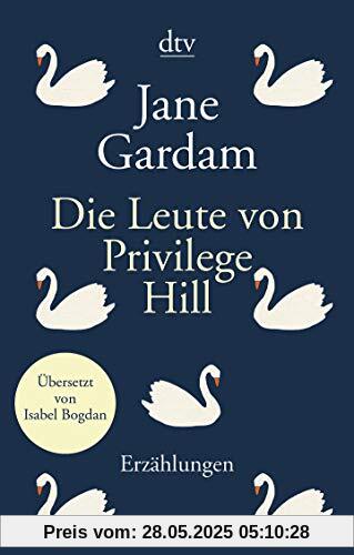 Die Leute von Privilege Hill: Erzählungen