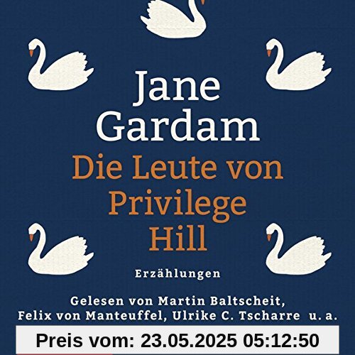 Die Leute von Privilege Hill: Erzählungen: 8 CDs