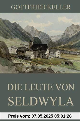 Die Leute von Seldwyla: Ausgabe mit beiden Bänden