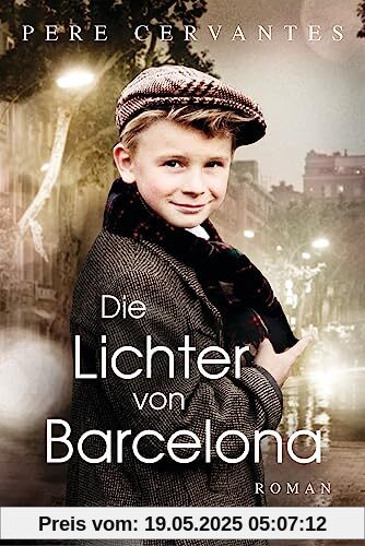 Die Lichter von Barcelona: Roman