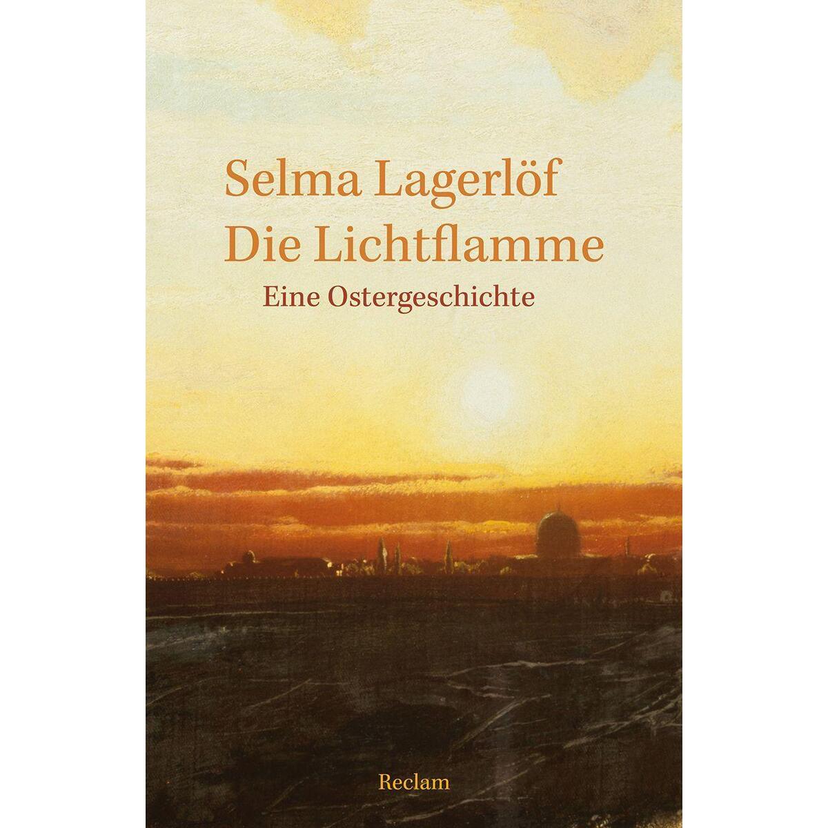 Die Lichtflamme Die Lichtflamme von Reclam Philipp Jun.