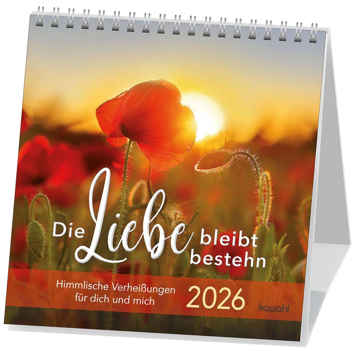 Die Liebe bleibt bestehen 2026 von Kawohl-Verlag