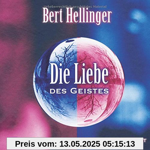 Die Liebe des Geistes: Was zu ihr führt und wie sie gelingt