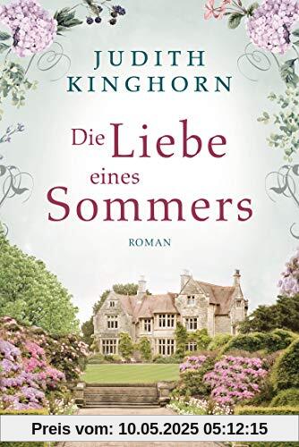 Die Liebe eines Sommers: Roman