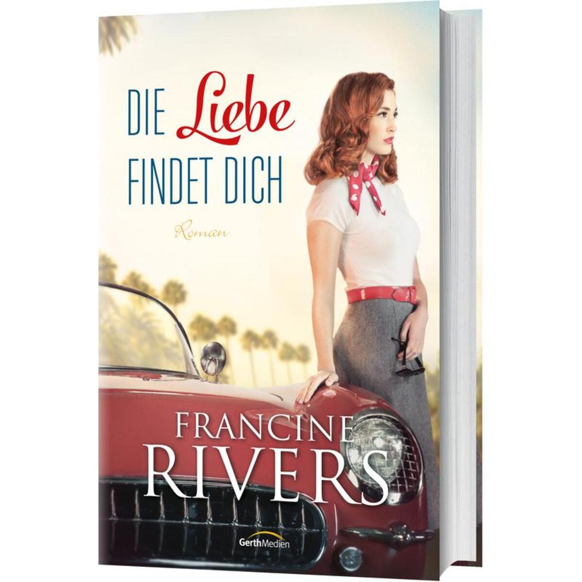 Die Liebe findet dich von Gerth Medien