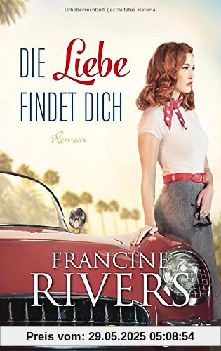 Die Liebe findet dich: Roman.