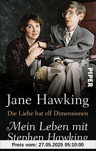 Die Liebe hat elf Dimensionen: Mein Leben mit Stephen Hawking