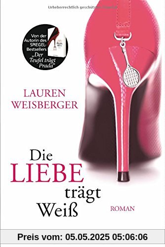 Die Liebe trägt Weiß: Roman