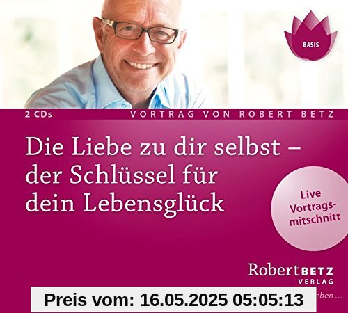 Die Liebe zu dir selbst - der Schlüssel für dein Lebensglück