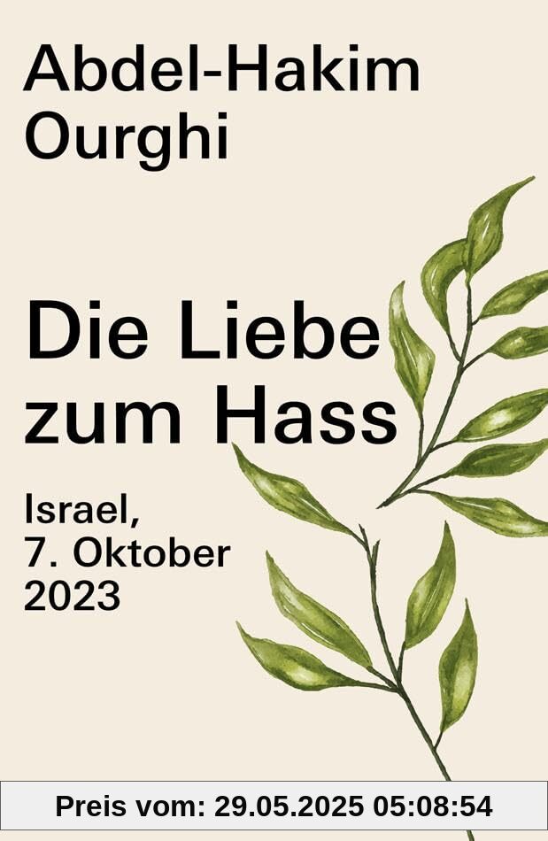 Die Liebe zum Hass: Israel, 7. Oktober 2023