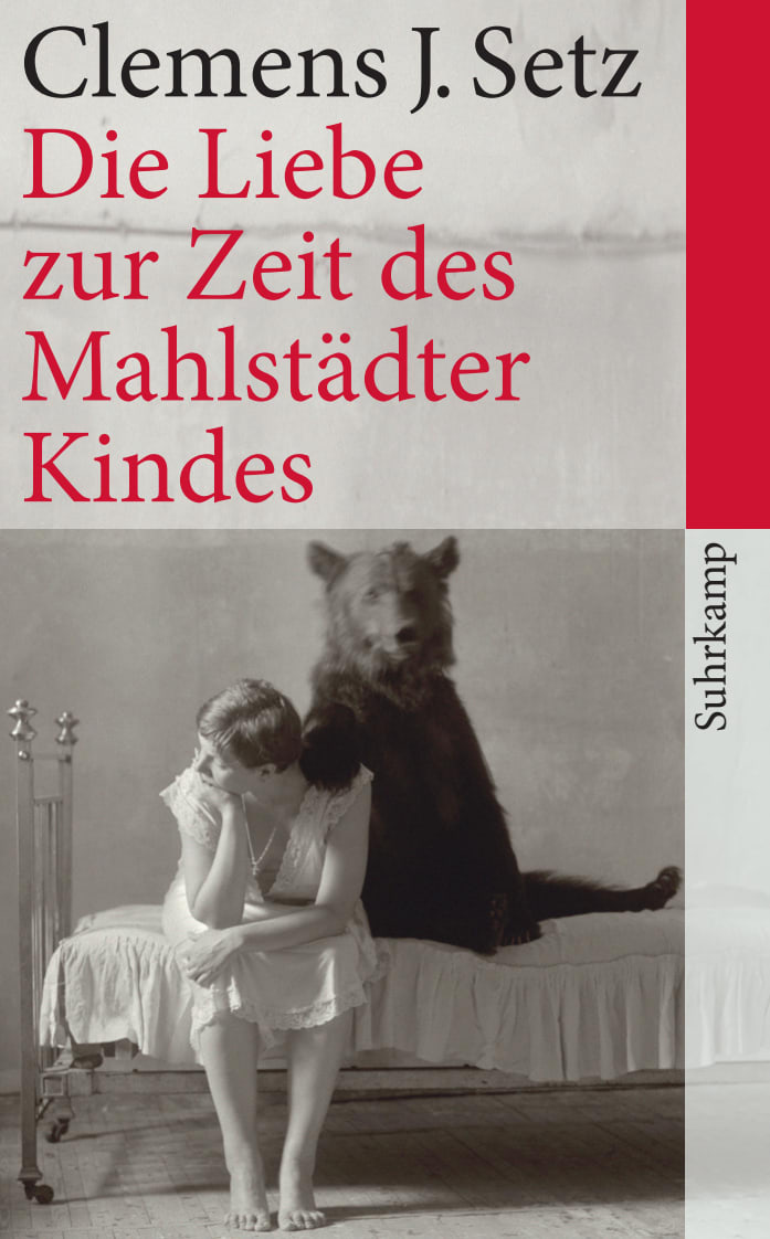 Die Liebe zur Zeit des Mahlstädter Kindes Die Liebe zur Zeit des Mahlstädter Kindes von Suhrkamp Verlag