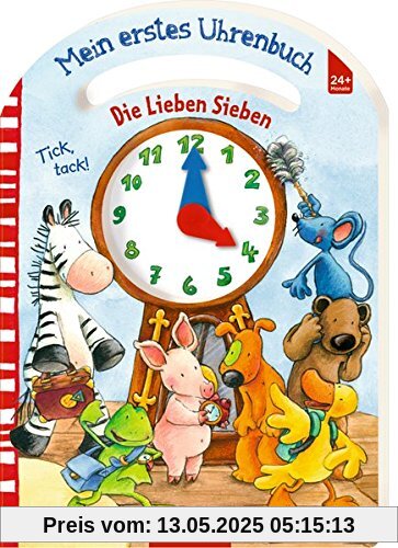Die Lieben Sieben: Mein erstes Uhrenbuch