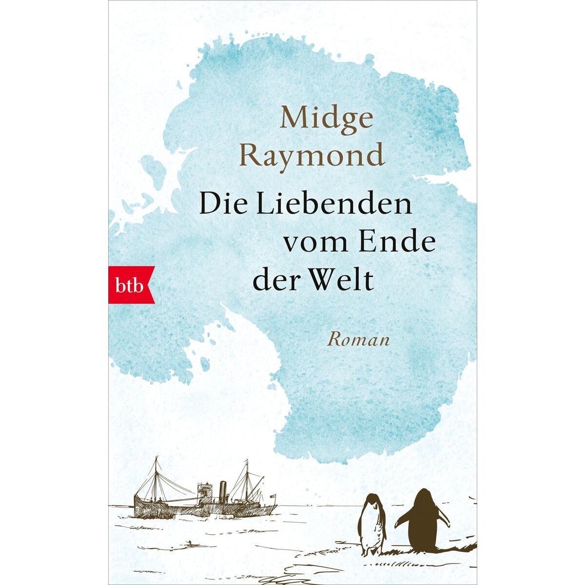 Die Liebenden vom Ende der Welt von btb Verlag