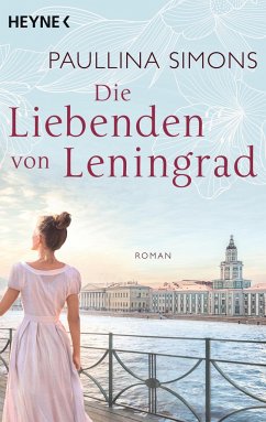 Die Liebenden von Leningrad / Tatiana & Alexander Bd.1 von Heyne
