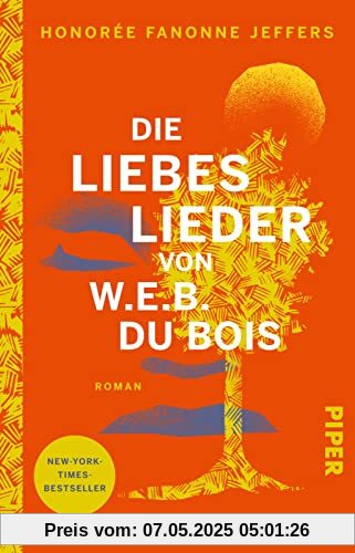 Die Liebeslieder von W.E.B. Du Bois: Roman | New-York-Times-Bestseller
