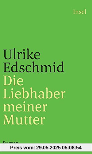 Die Liebhaber meiner Mutter: Roman