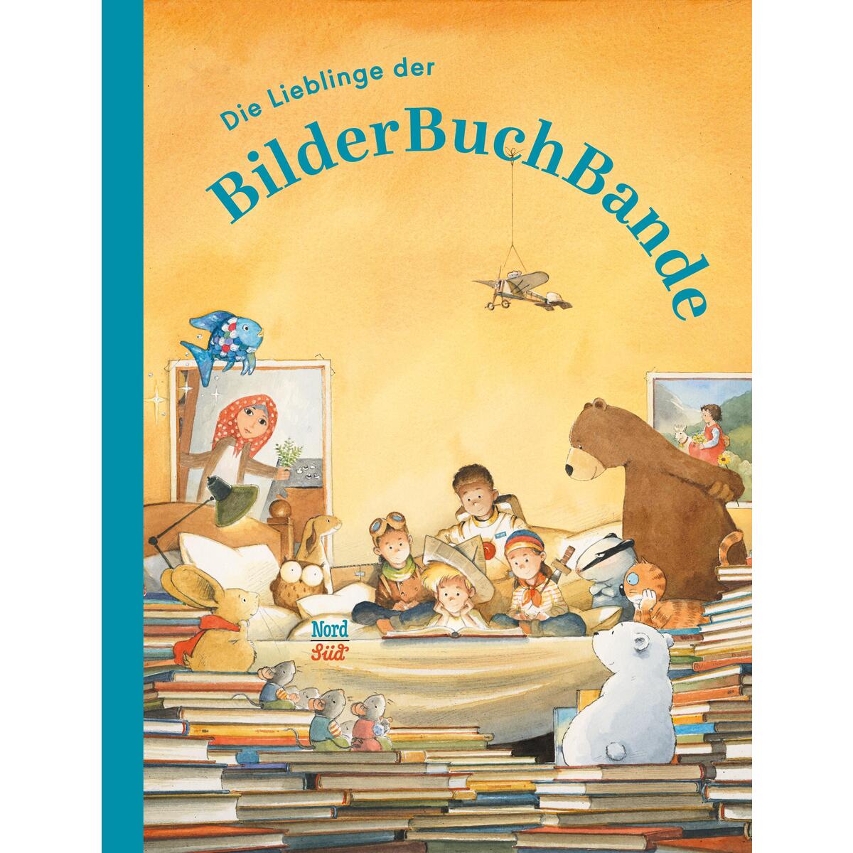 Die Lieblinge der BilderBuchBande Die Lieblinge der BilderBuchBande von NordSüd Verlag AG