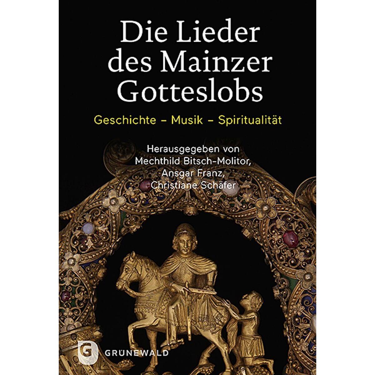 Die Lieder des Mainzer Gotteslobs von Matthias-Grünewald-Verlag